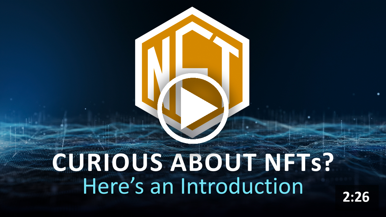 Curious About NFTs? Here's an Introduction